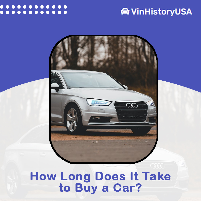 How Long Does It Take to Buy a Car