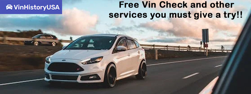 Free Vin Check and other services you must give a try!!